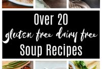 20+ Wholesome & Flavorful Gluten-Free Dairy-Free Soups
