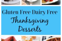 Ultimate Gluten-Free Dairy-Free Thanksgiving Desserts
